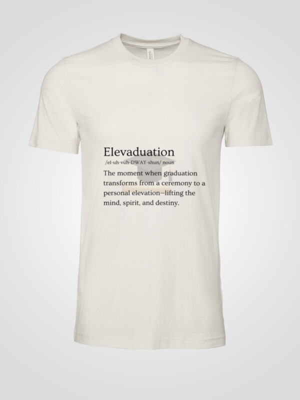 Elevaduation T-Shirt – Beyond the Ceremony