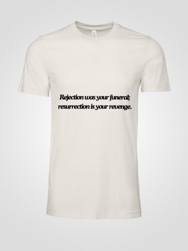 “Resurrection Revenge” Motivational Tee