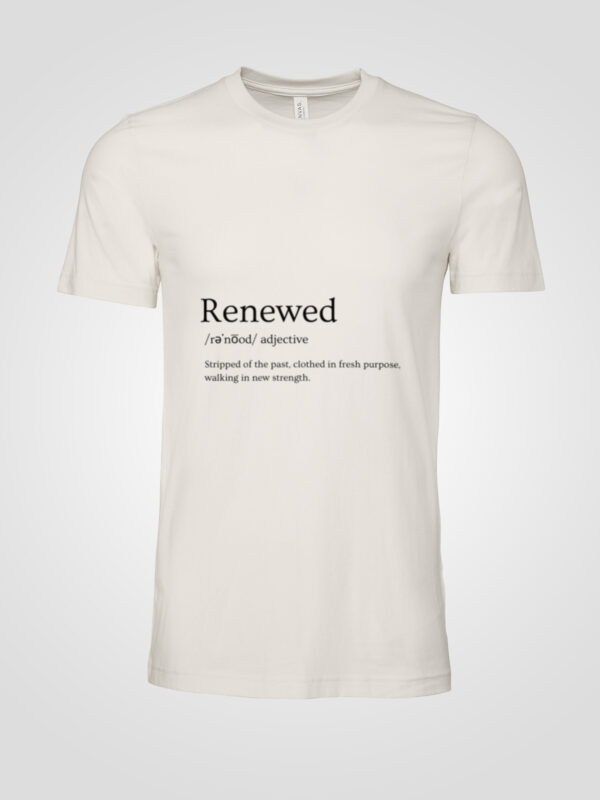 Renewed Definition Tee – Purpose in Every Step