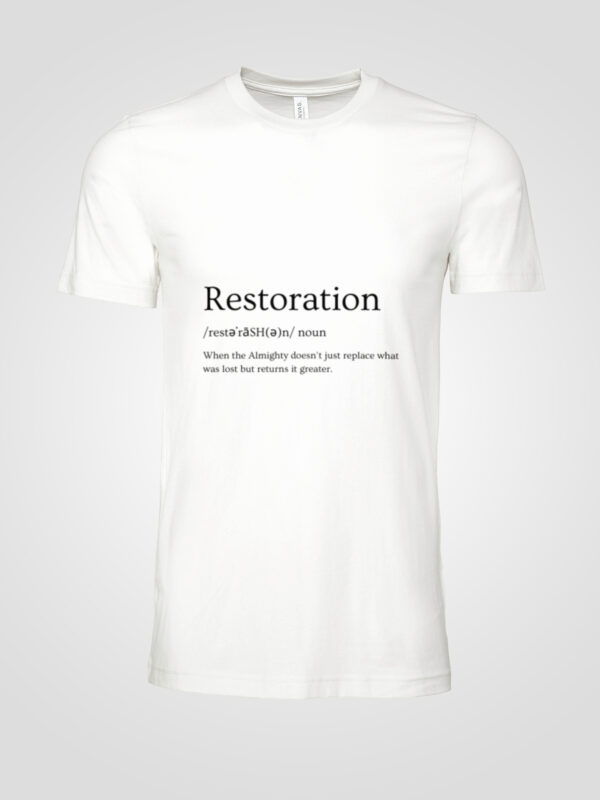 Restoration Definition Tee – Greater Than Before