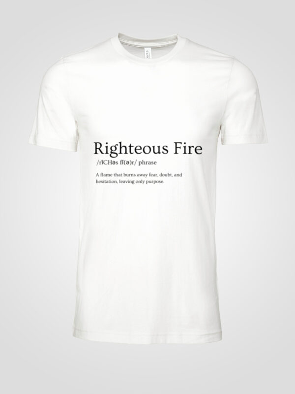 Righteous Fire Minimalist Scripture Tee